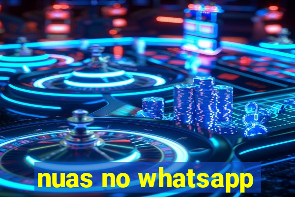 nuas no whatsapp